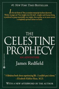 James Redfield's "The Celestine Prophecy" (1993) James Redfield's "The Celestine Prophecy" (1993)
